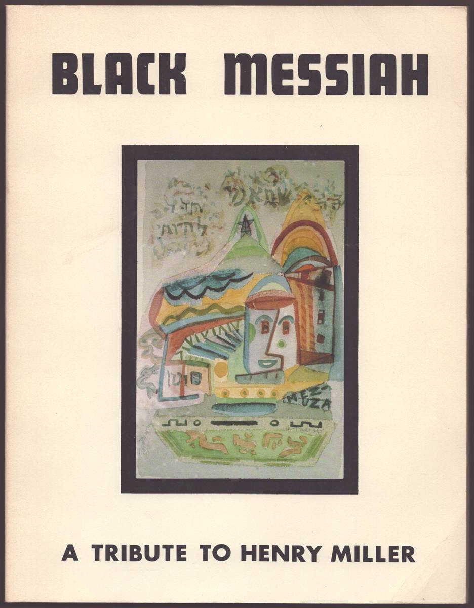 BLACK MESSIAH PREMIERE ISSUE A Tribute to Henry Miller