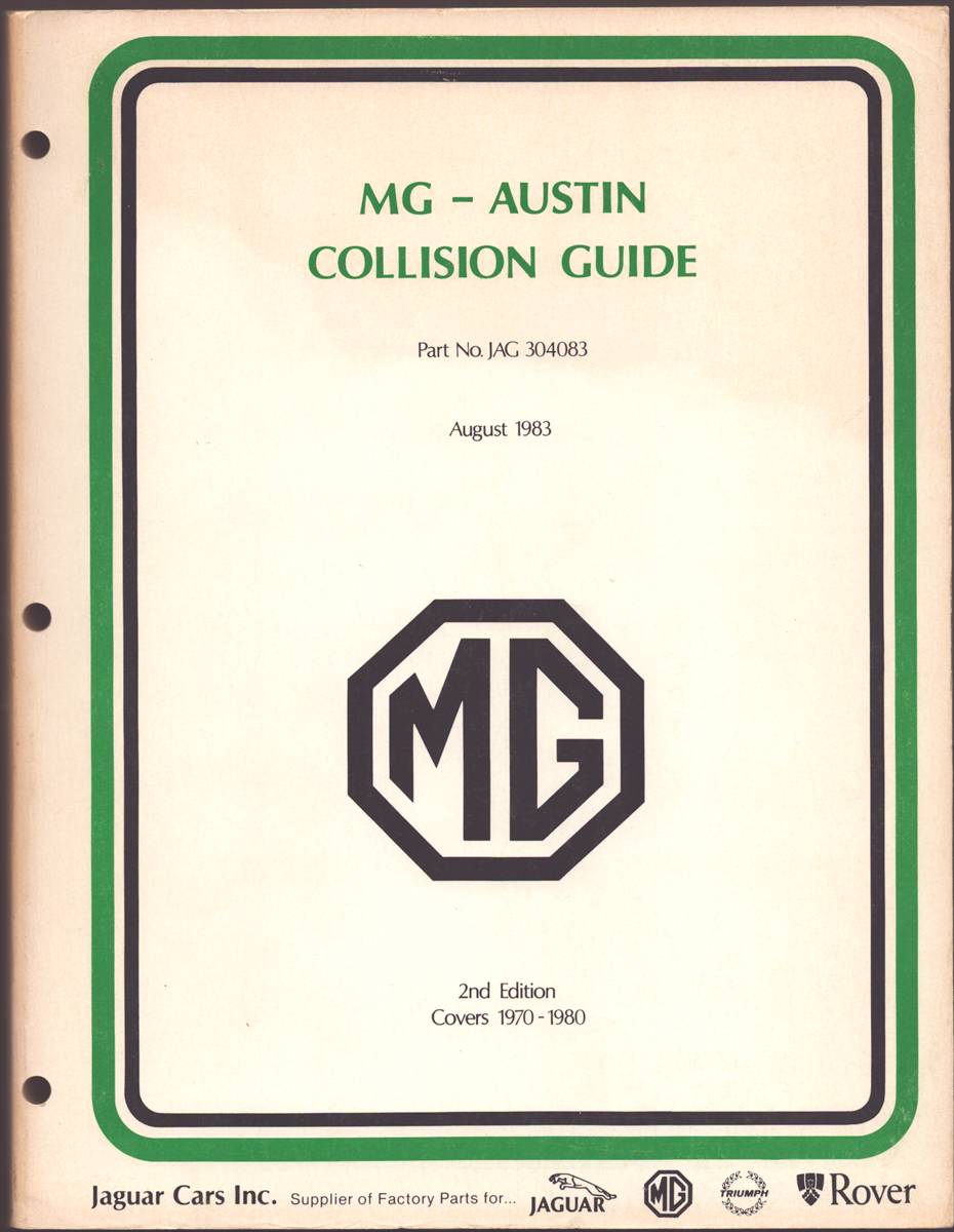 MG-AUSTIN COLLISION GUIDE Part No. JAG 304083 Covers 1970 - 1980