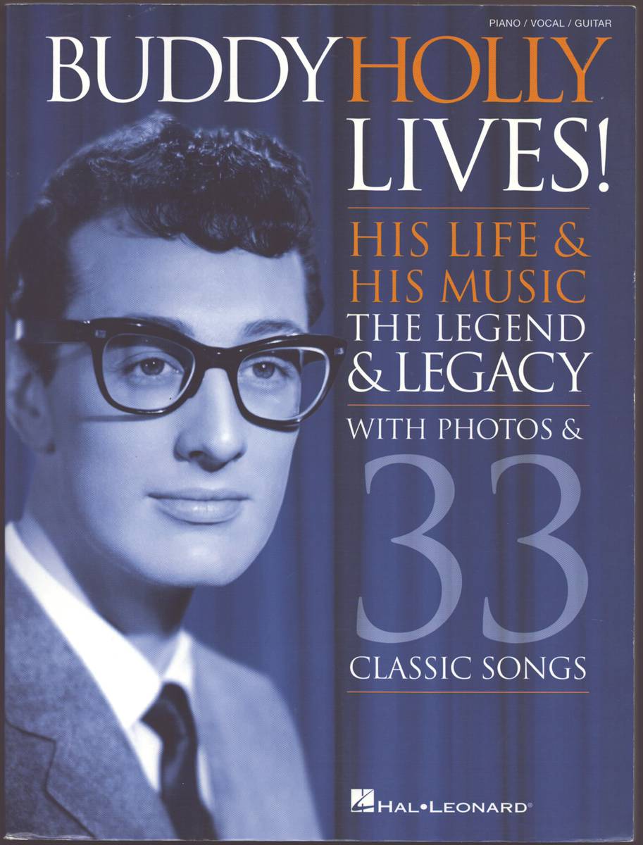 BUDDY HOLLY LIVES! His Life & His Music the Legend & Legacy - with Photos & 33 Classic Songs