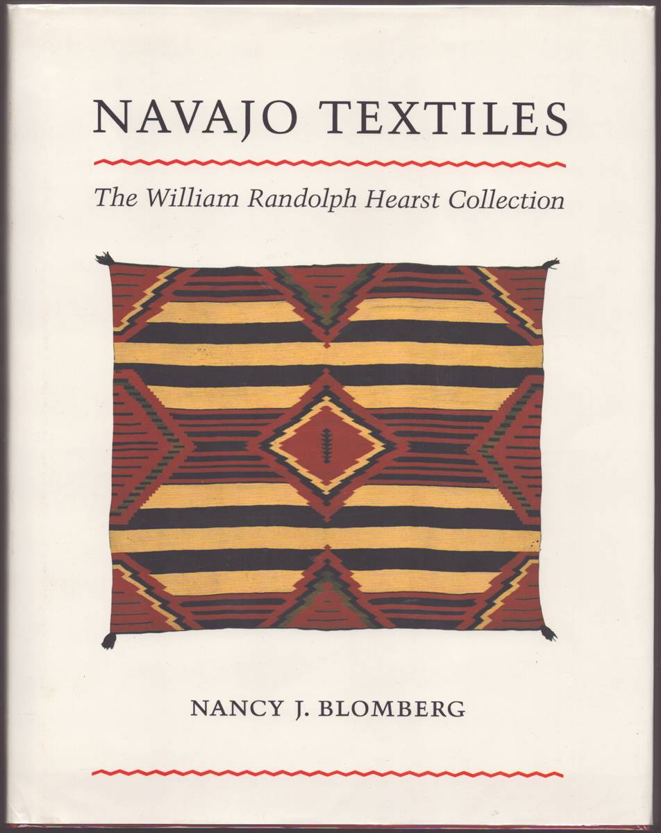 NAVAJO TEXTILES The William Randolph Hearst Collection