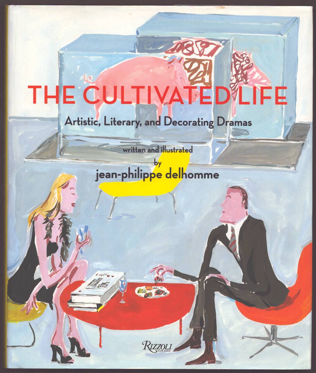 THE CULTIVATED LIFE Artistic, Literary, and Decorating Dramas