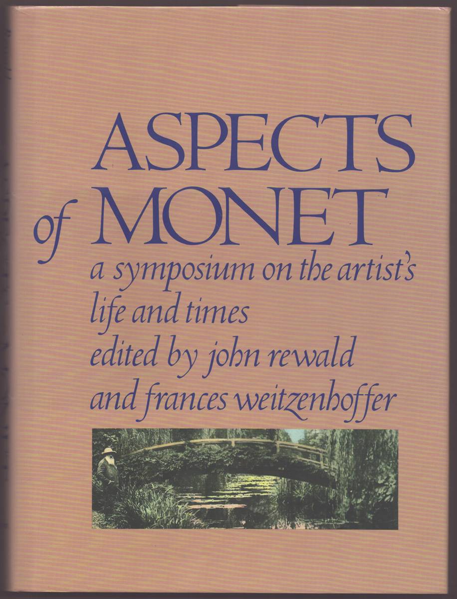 ASPECTS OF MONET A Symposium on the Artist's Life and Times