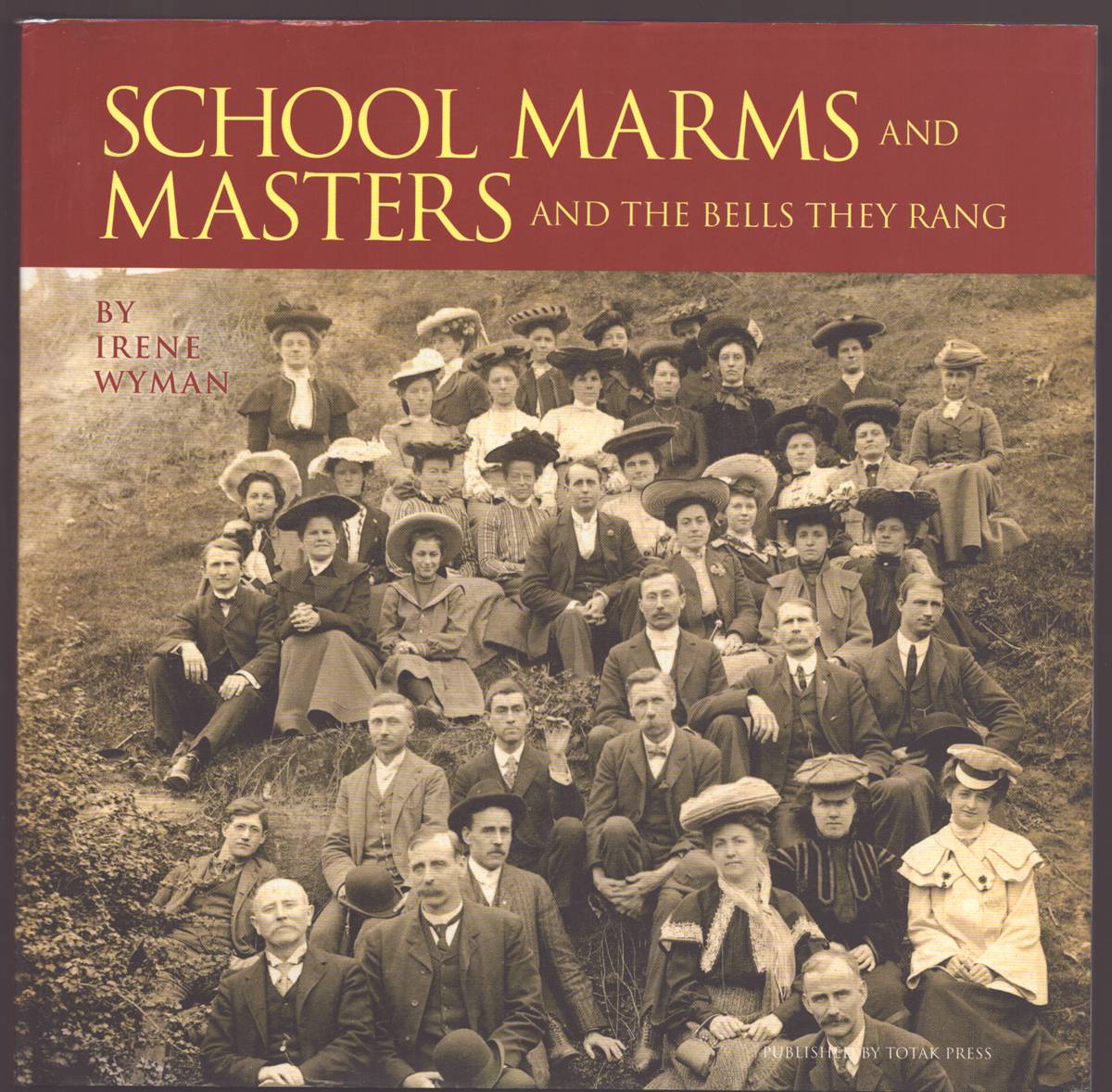 SCHOOL MARMS AND MASTERS AND THE BELLS THEY RANG