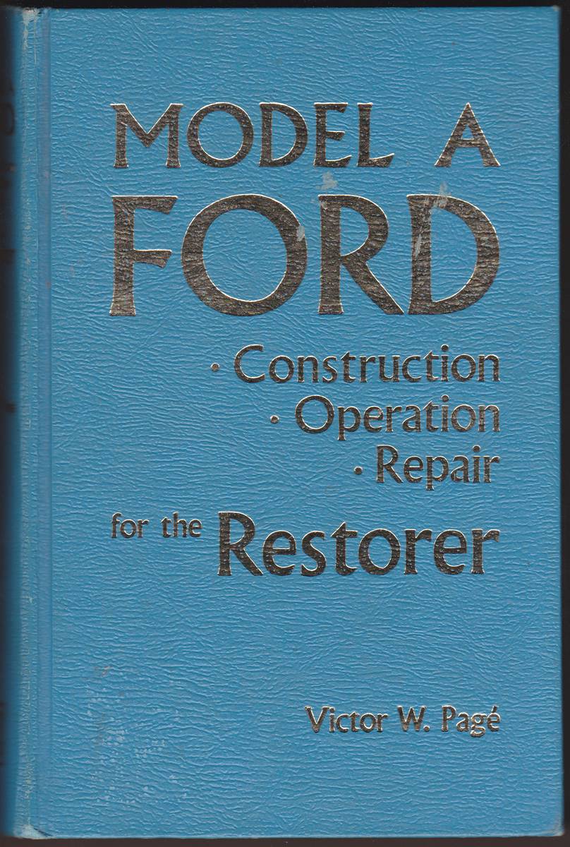 MODEL A FORD Construction, Operation, Repair for the Restorer