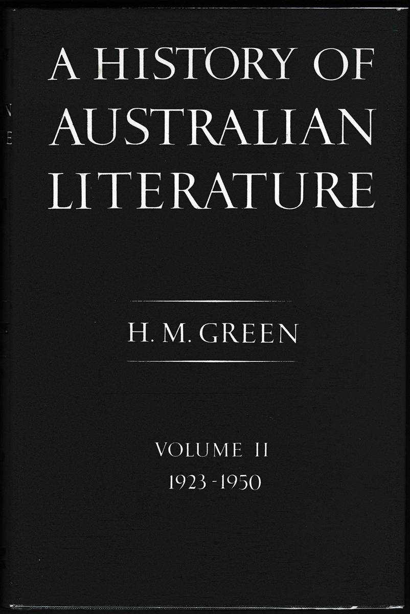 A HISTORY OF AUSTRALIAN LITERATURE Pure and Applied Volume II 1923-1950