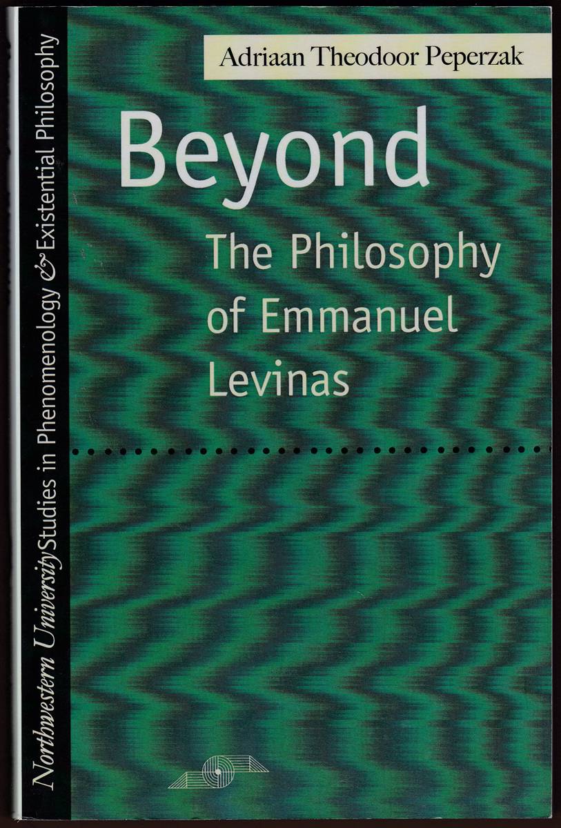 BEYOND The Philosophy of Emmanuel Levinas