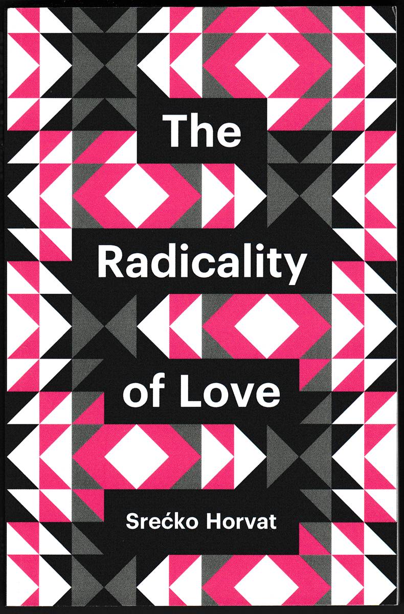 THE RADICALITY OF LOVE