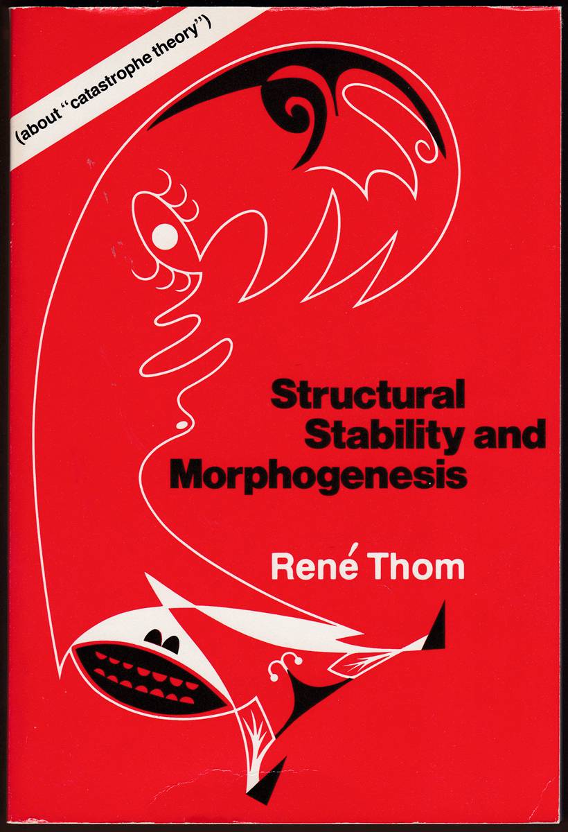 STRUCTURAL STABILITY AND MORPHOGENESIS An Outline of a General Theory of Models