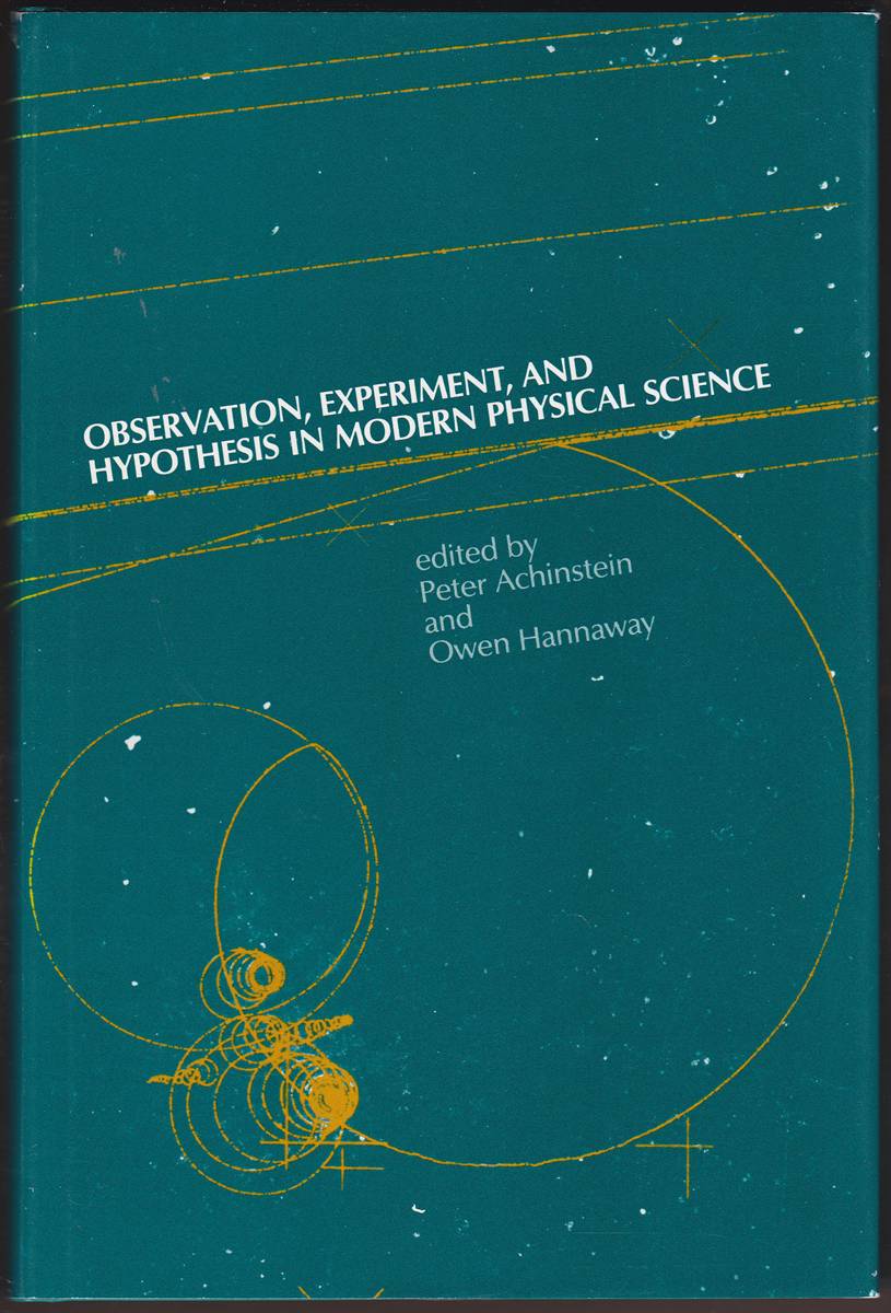 OBSERVATION, EXPERIMENT, AND HYPOTHESIS IN MODERN PHYSICAL SCIENCE