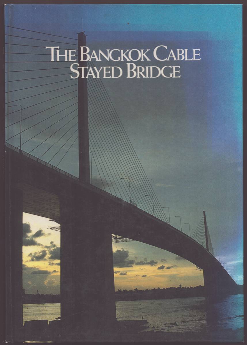 THE BANGKOK CABLE STAYED BRIDGE