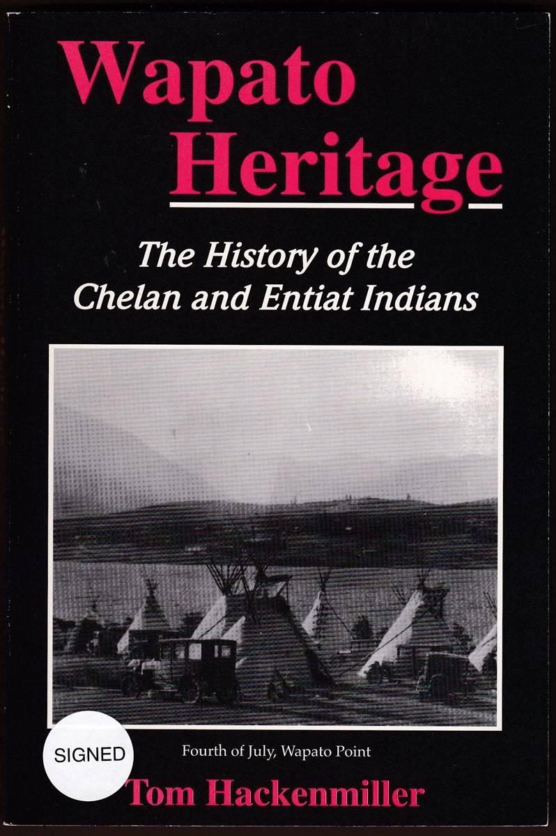 WAPATO HERITAGE The History of the Chelan and Entiat Indians