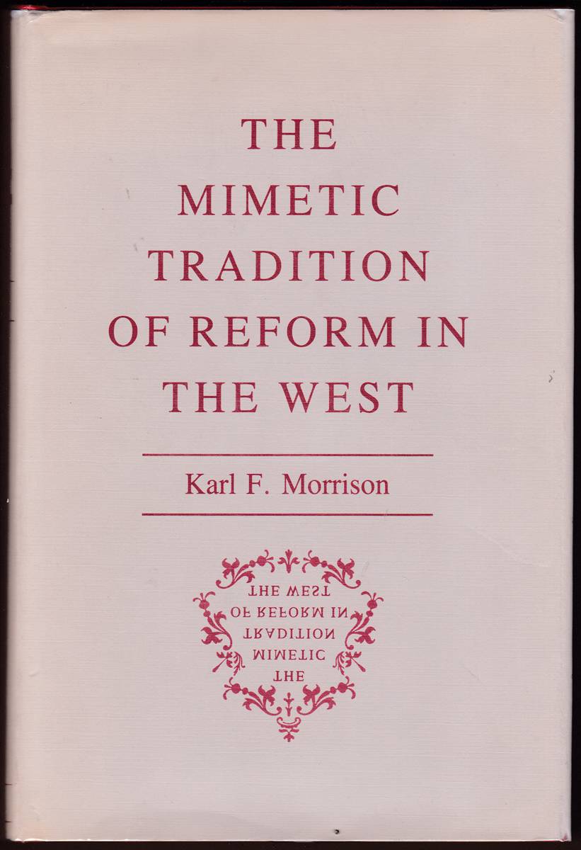 THE MIMETIC TRADITION OF REFORM IN THE WEST