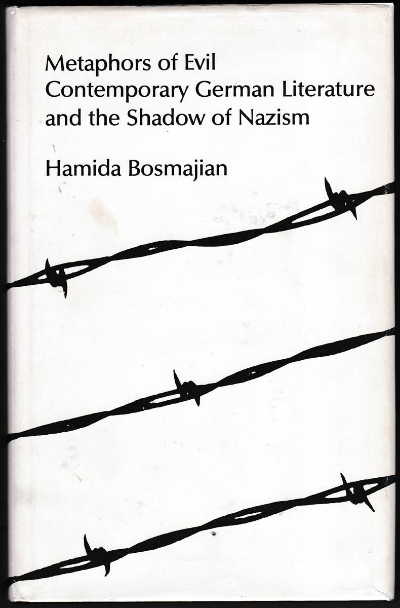 METAPHORS OF EVIL Contemporary German Literature and the Shadow of Nazism