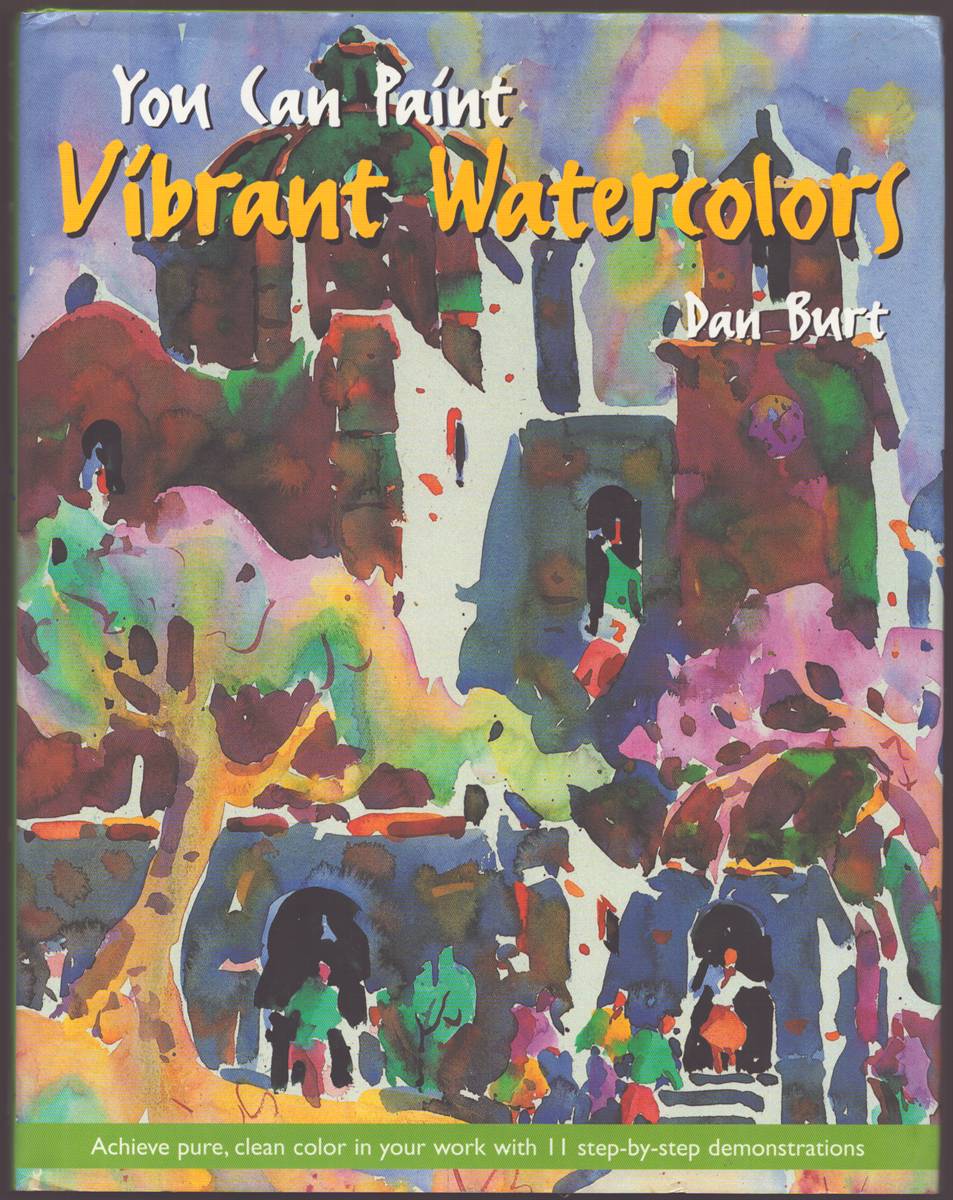 YOU CAN PAINT VIBRANT WATERCOLORS