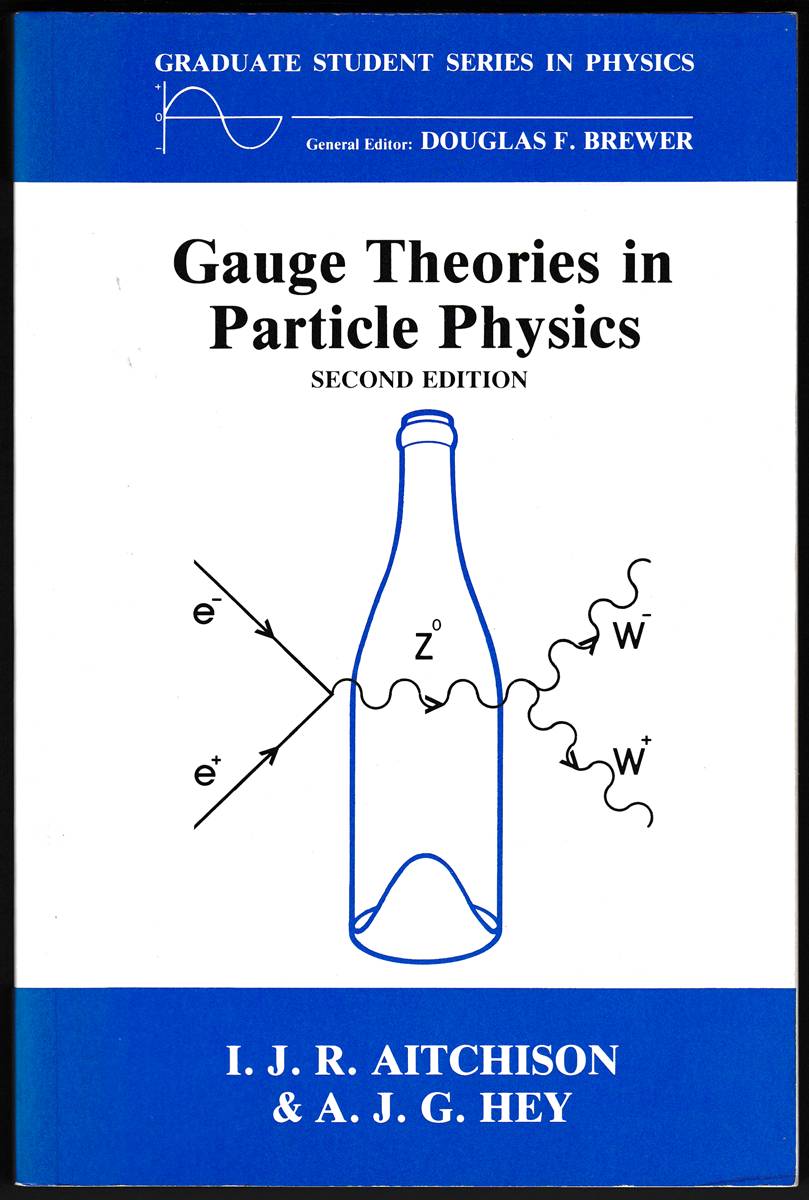 Image for GAUGE THEORIES IN PARTICLE PHYSICS GAUGE THEORIES IN PARTICLE PHYSICS