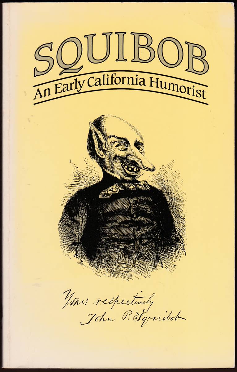Image for SQUIBOB An Early California Humorist SQUIBOB An Early California Humorist