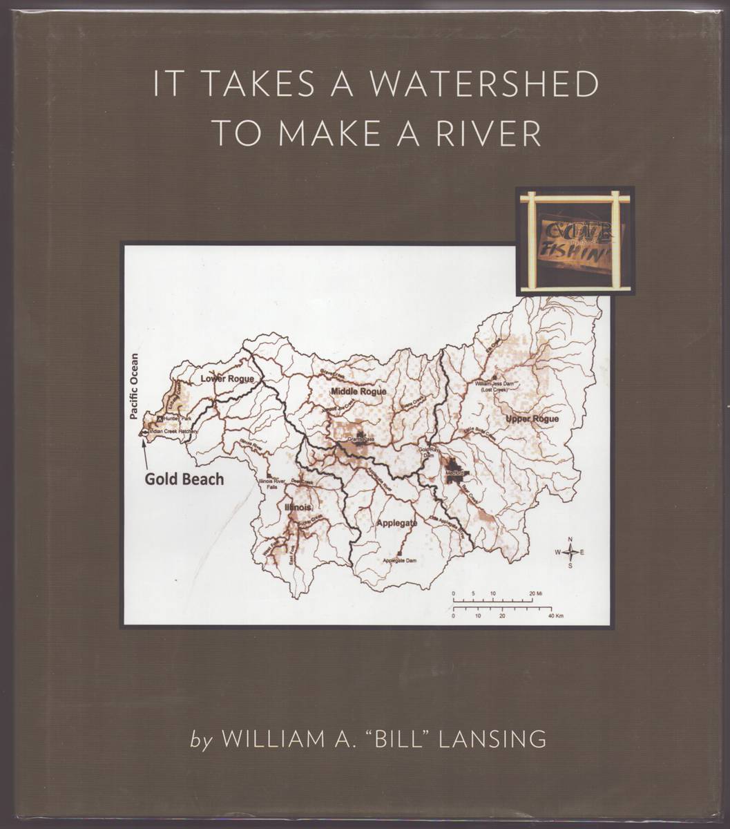 Image for IT TAKES A WATERSHED TO MAKE A RIVER IT TAKES A WATERSHED TO MAKE A RIVER