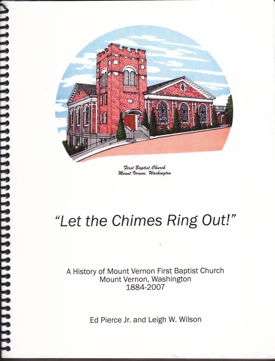 LET THE CHIMES RING OUT! A History of Mount Vernon First Baptist Church 1884-2007