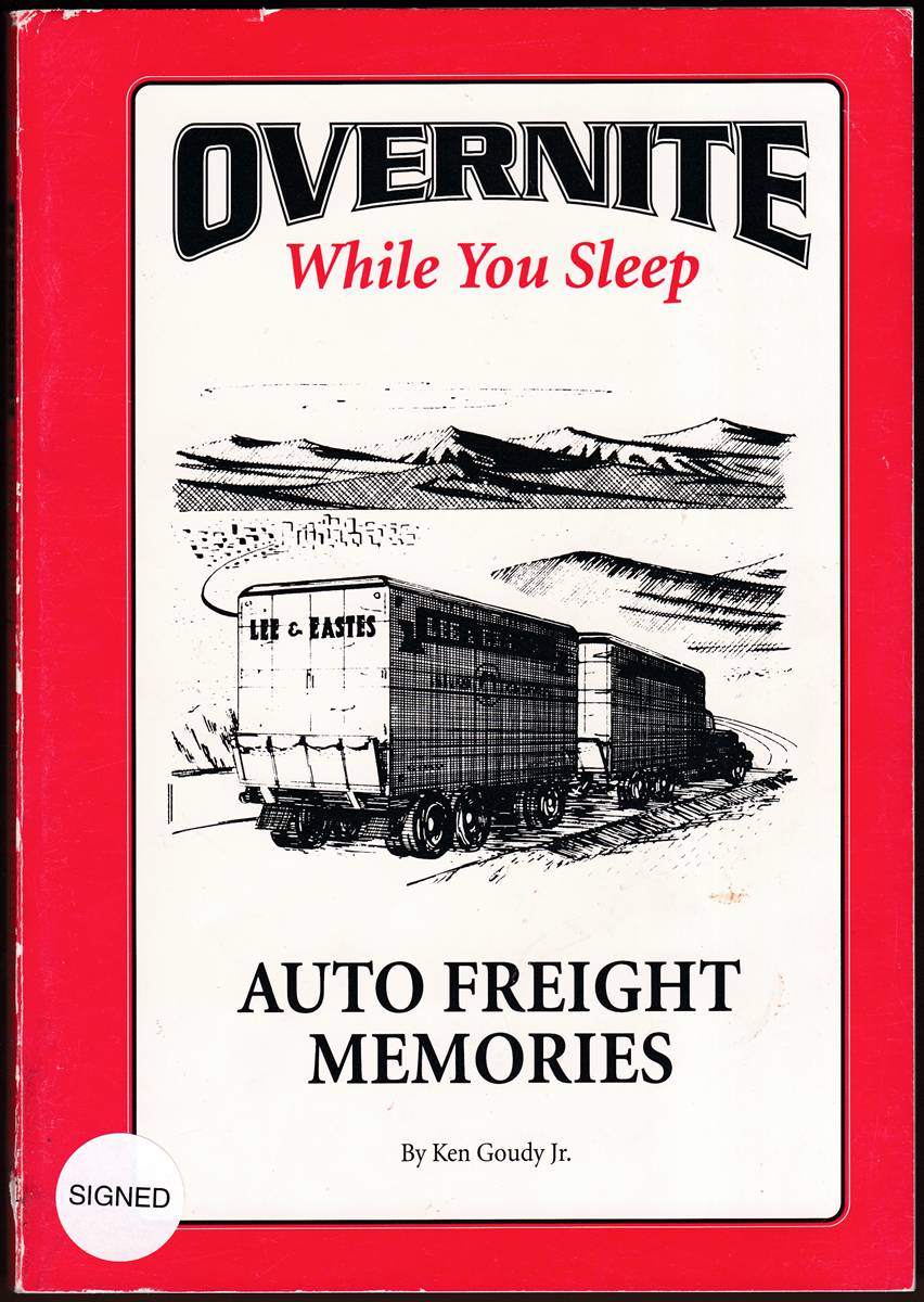 OVERNITE WHILE YOU SLEEP Auto Freight Memories
