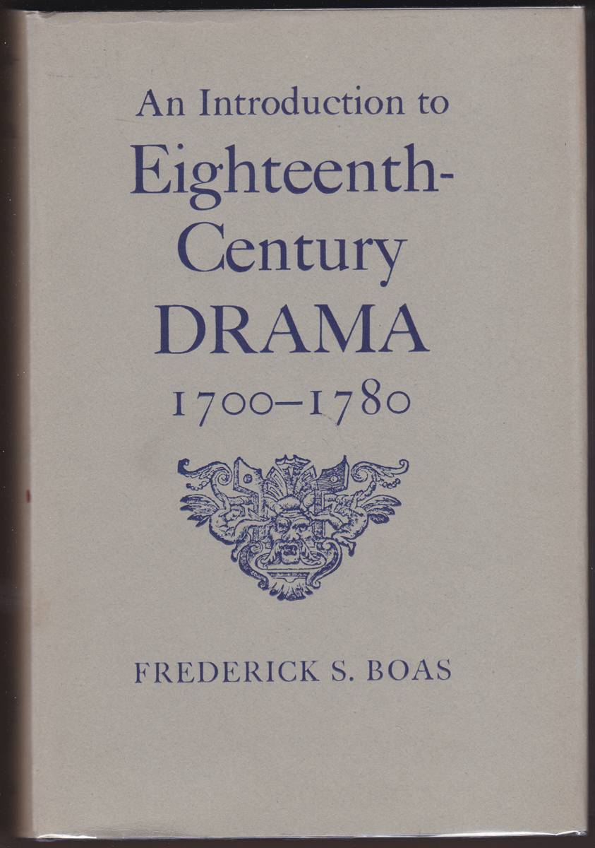 AN INTRODUCTION TO EIGHTEENTH-CENTURY DRAMA 1700-1780