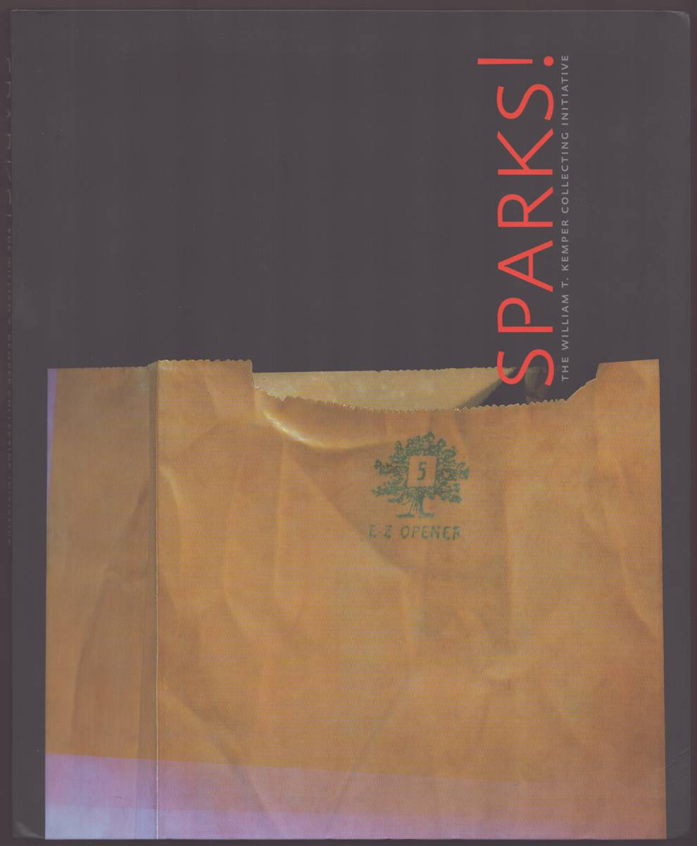 Image for SPARKS! The William T. Kemper Collecting Initiative SPARKS! The William T. Kemper Collecting Initiative