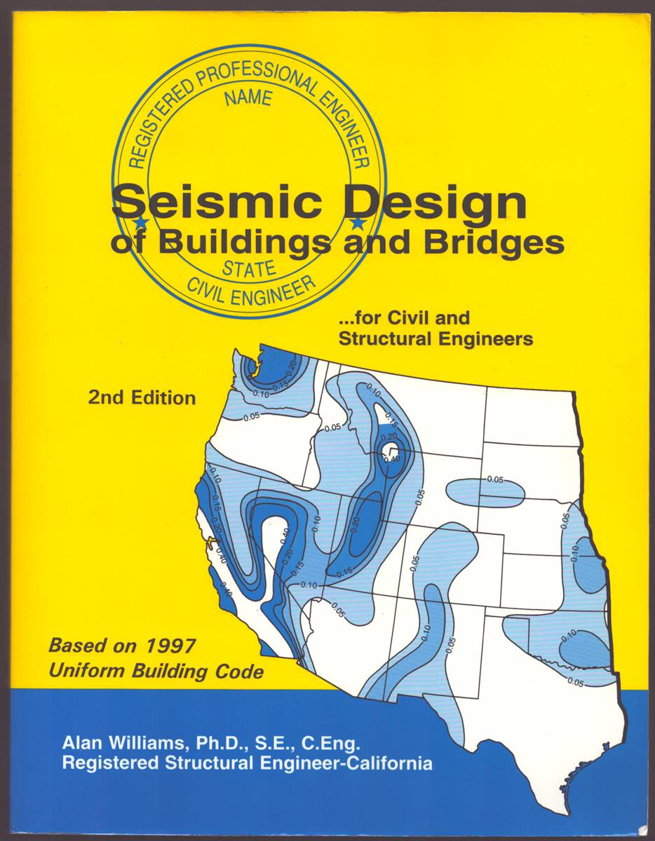 SEISMIC DESIGN OF BUILDINGS AND BRIDGES For Civil and Structural Engineers