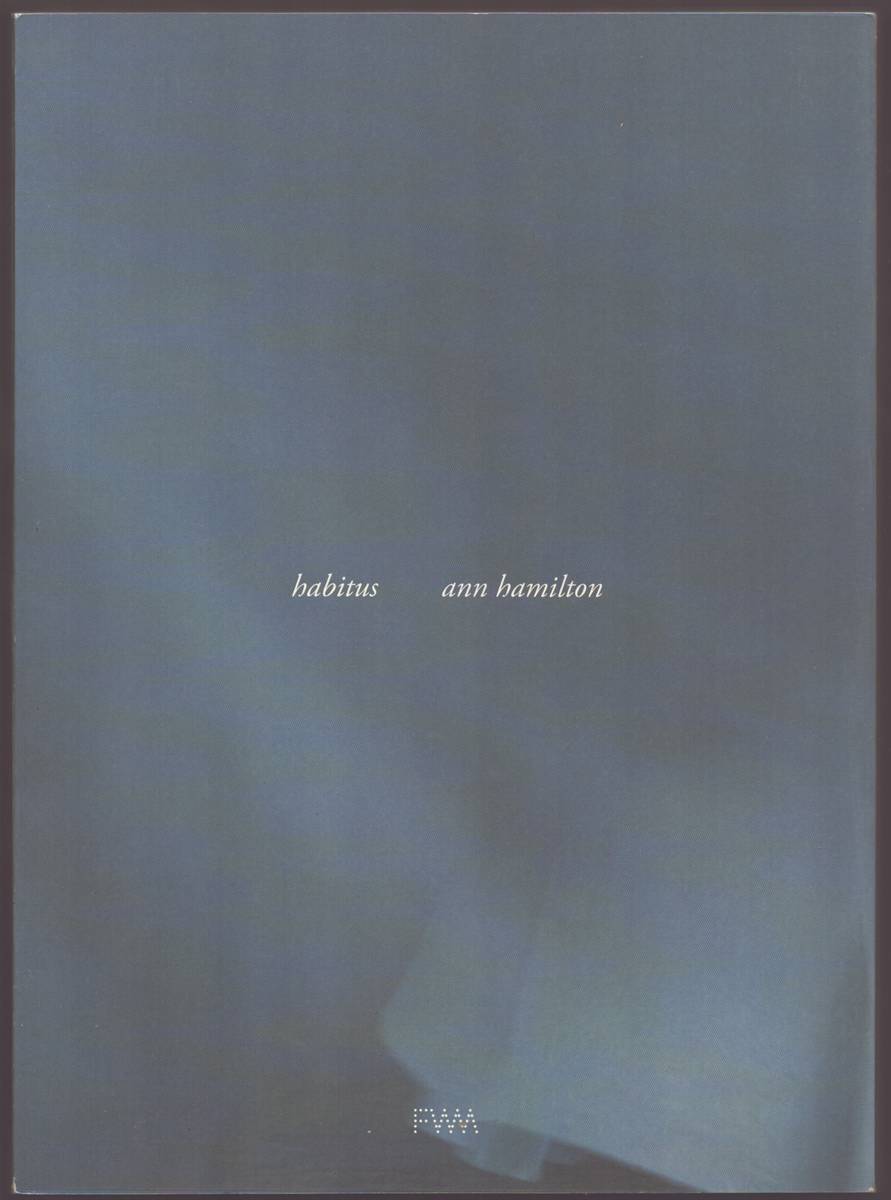 Image for ANN HAMILTON: HABITUS ANN HAMILTON: HABITUS