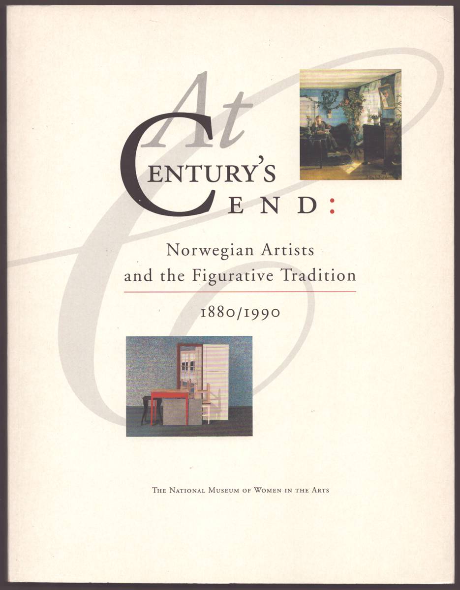 Image for AT CENTURY'S END Norwegian Artists and the Figurative Tradition, 1880/1990 AT CENTURY'S END Norwegian Artists and the Figurative Tradition, 1880/1990