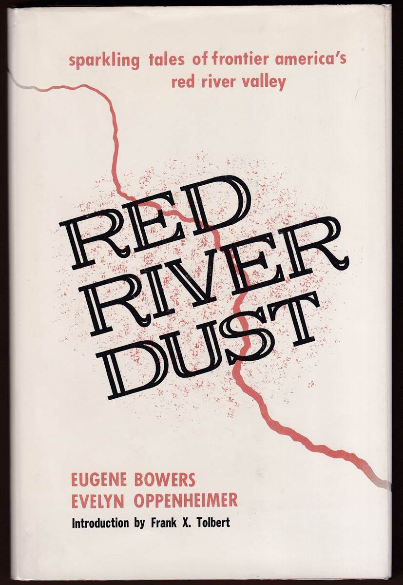 RED RIVER DUST True Tales of an American Yesterday