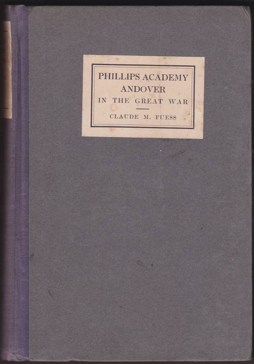 PHILLIPS ACADEMY, ANDOVER IN THE GREAT WAR