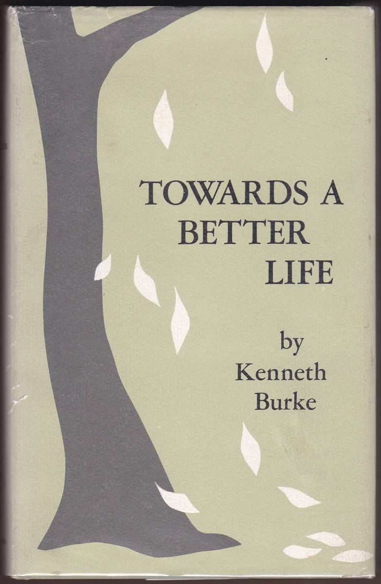 TOWARDS A BETTER LIFE Being a Series of Epistles, or Declamations
