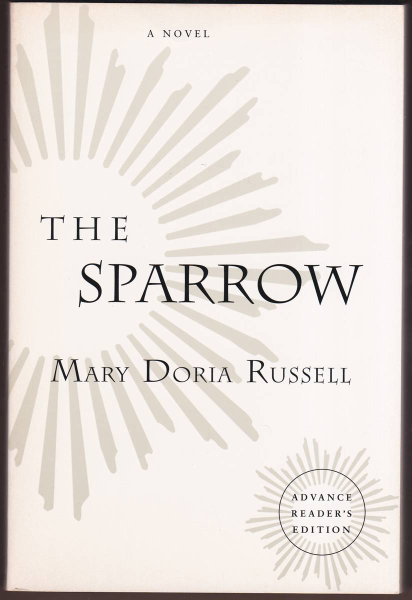 THE SPARROW (ADVANCE READER'S EDITION)