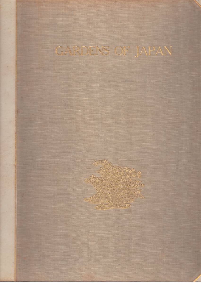 GARDENS OF JAPAN: A PICTORIAL RECORD OF THE FAMOUS PLACES, GARDENS AND TEA-GARDENS, 150 PLATES