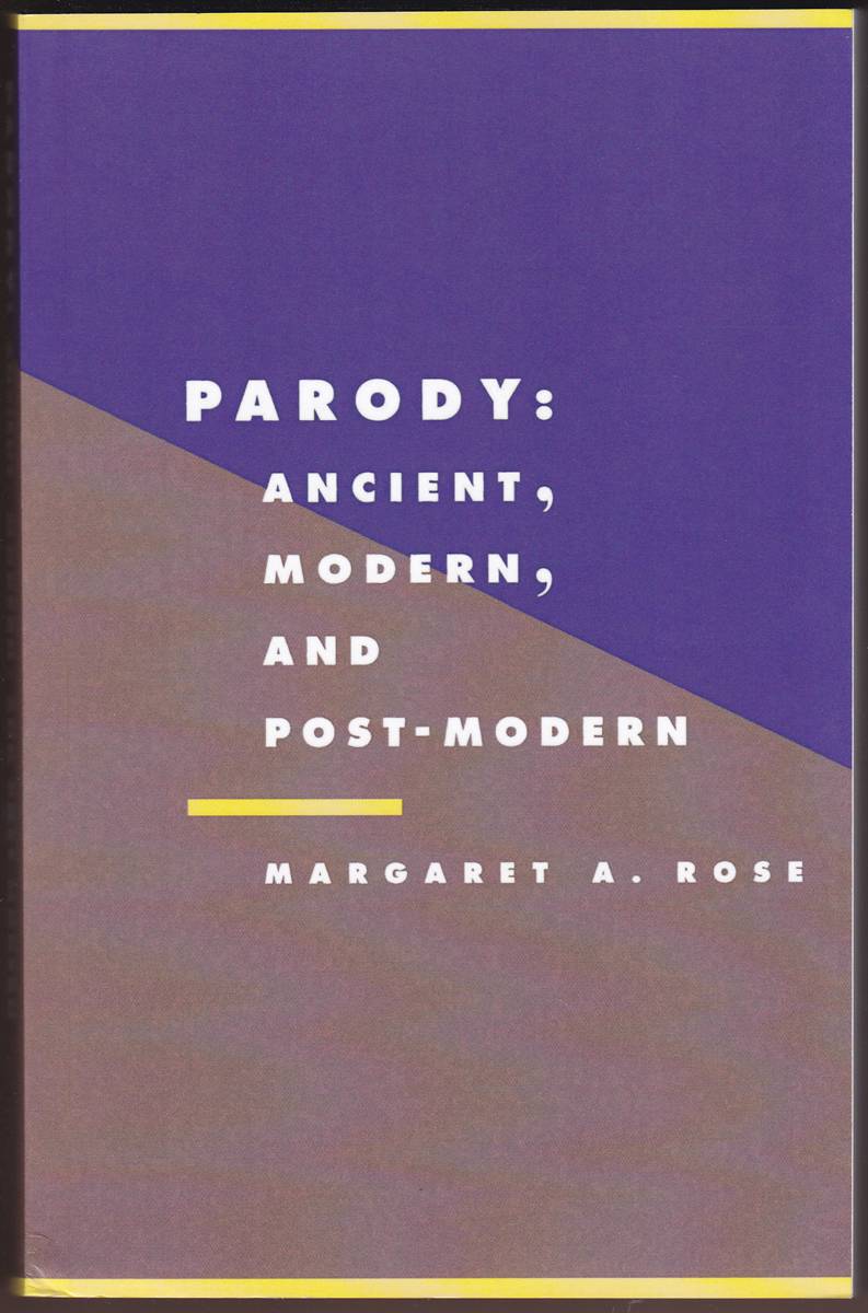 PARODY: ANCIENT, MODERN, AND POST-MODERN