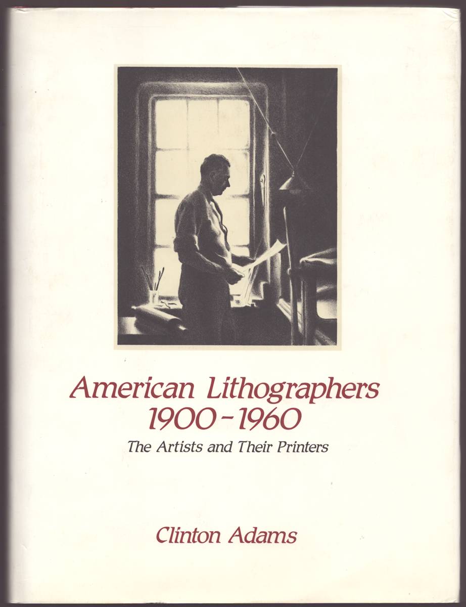AMERICAN LITHOGRAPHERS 1900-1960 The Artists and Their Printers