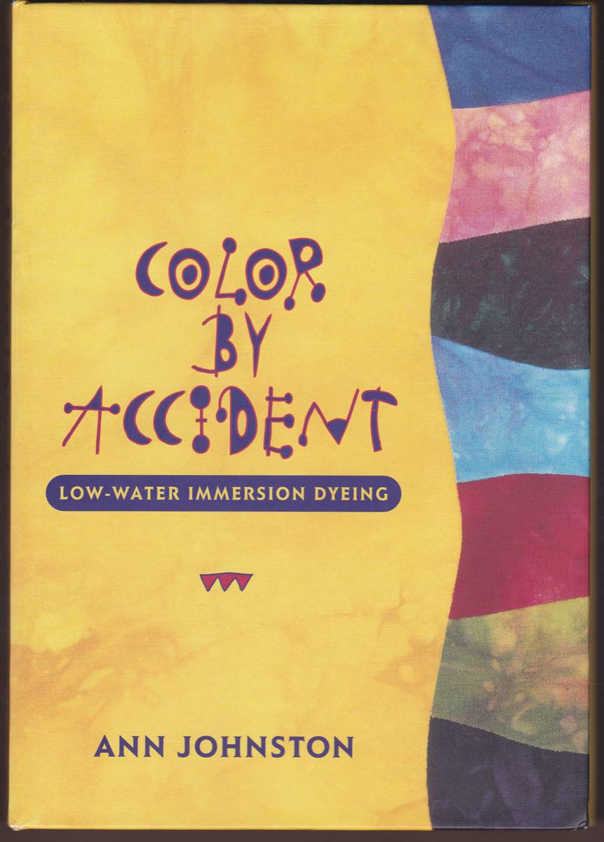 COLOR BY ACCIDENT Low-Water Immersion Dyeing