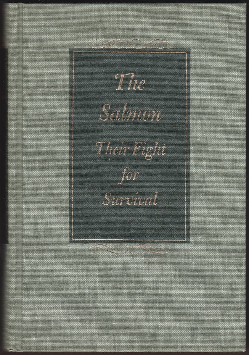 THE SALMON Their Fight for Survival