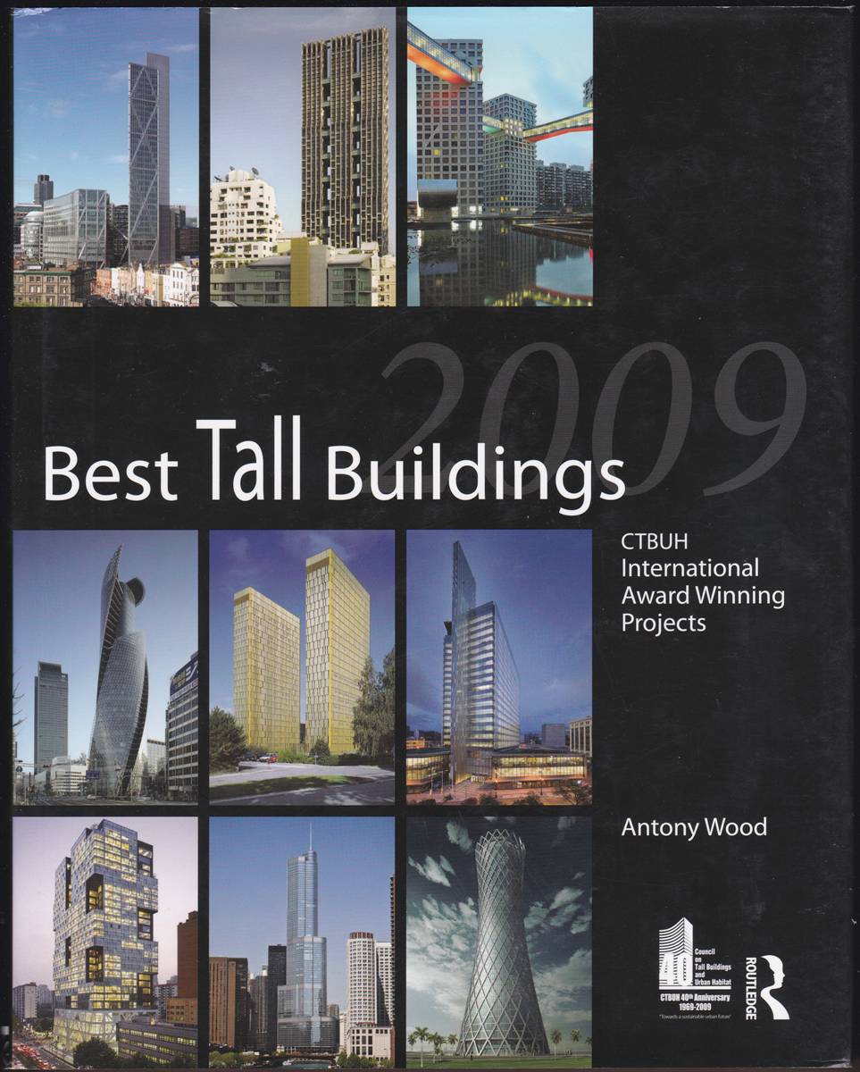 BEST TALL BUILDINGS 2009 CTBUH International Award Winning Projects