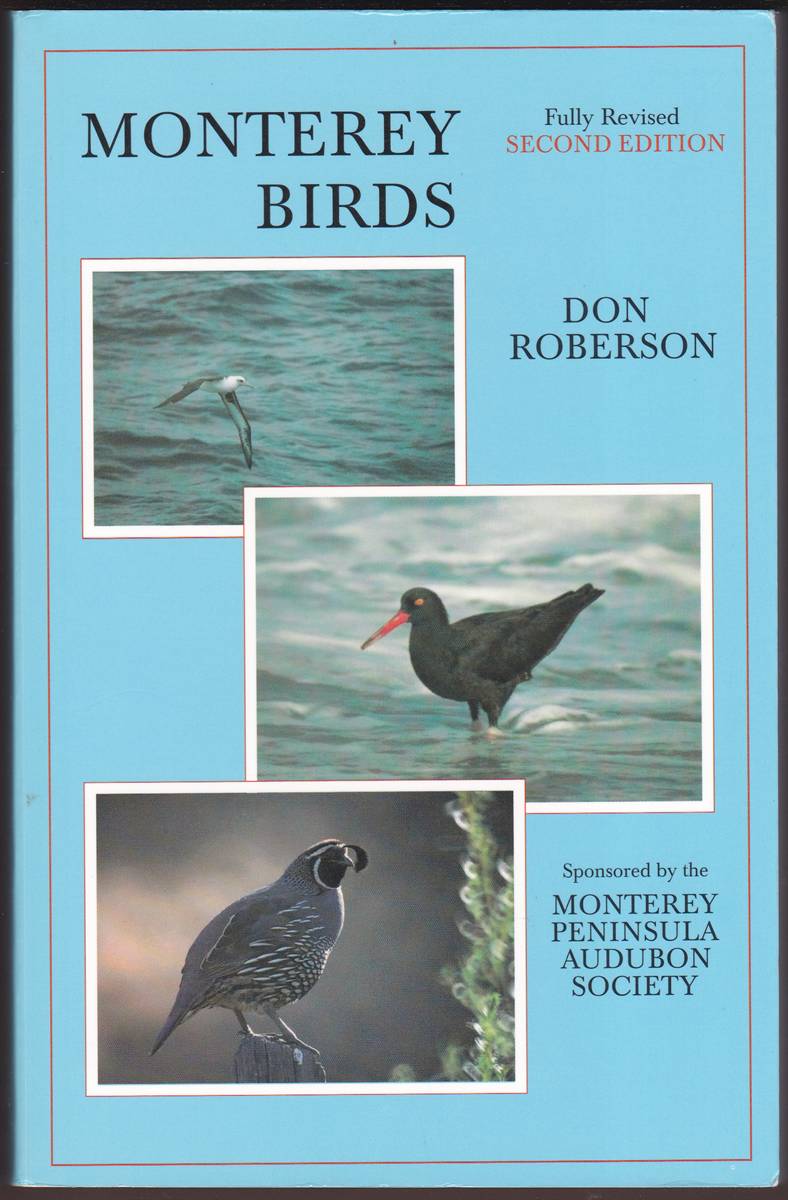 MONTEREY BIRDS Status and Distribution of Birds in Monterey County, California