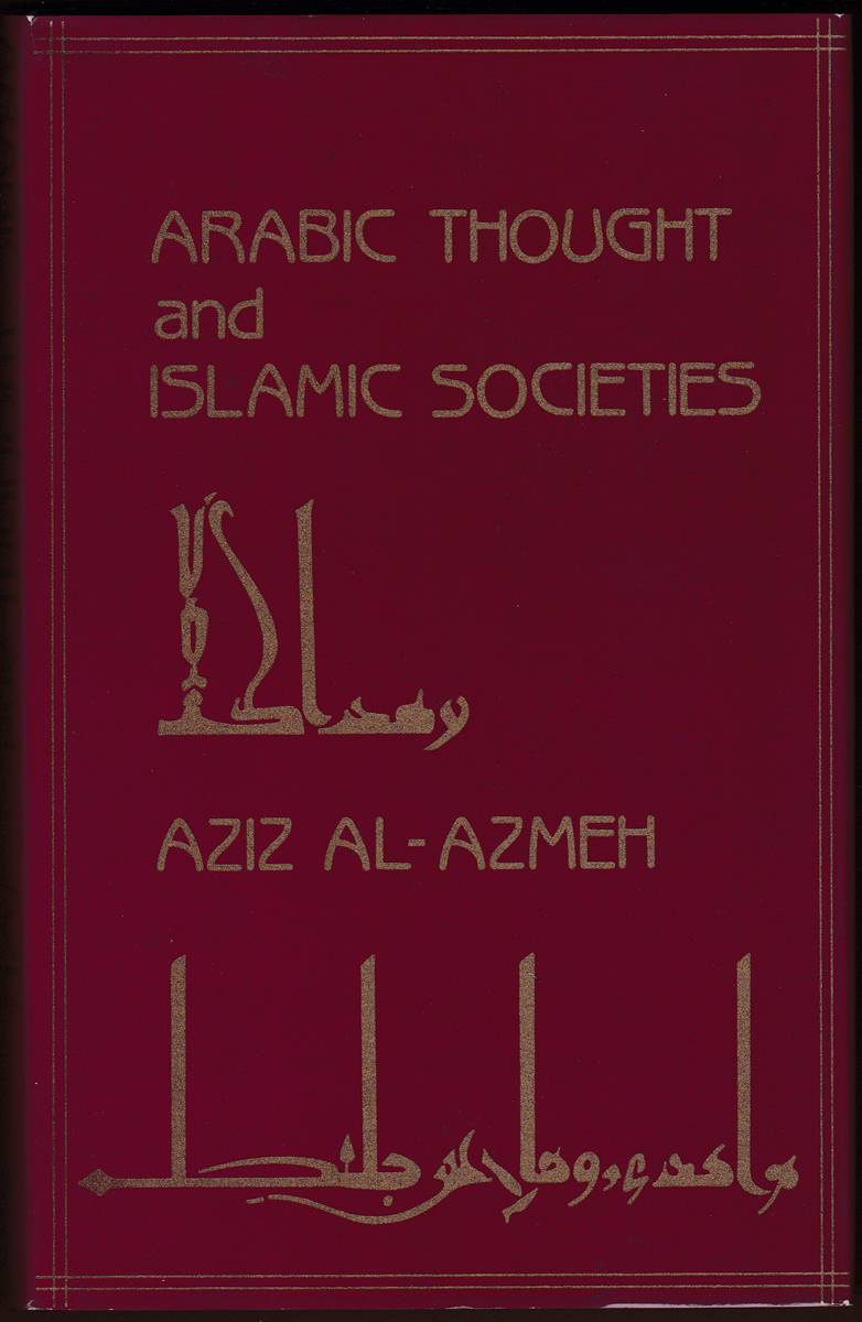 ARABIC THOUGHT AND ISLAMIC SOCIETIES