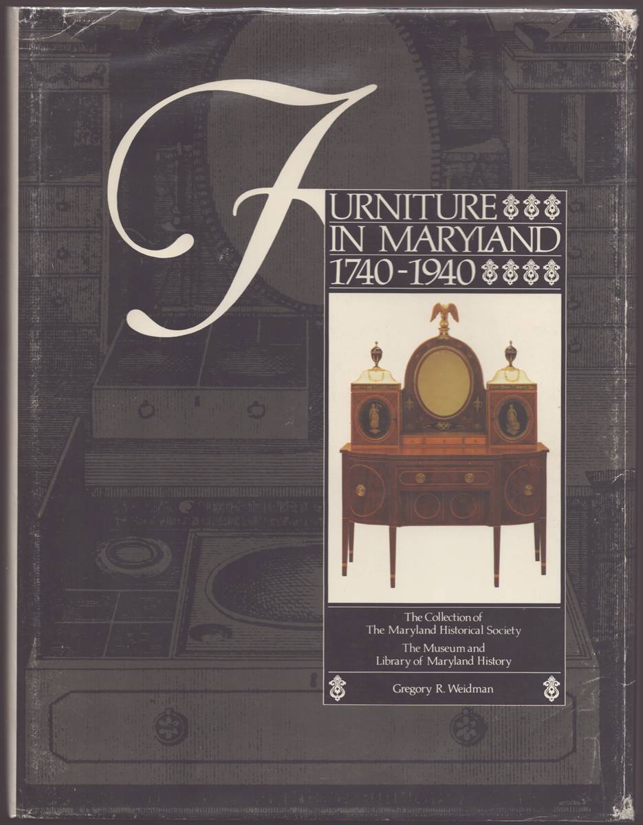 FURNITURE IN MARYLAND 1740-1940 The Collection of the Maryland Historical Society