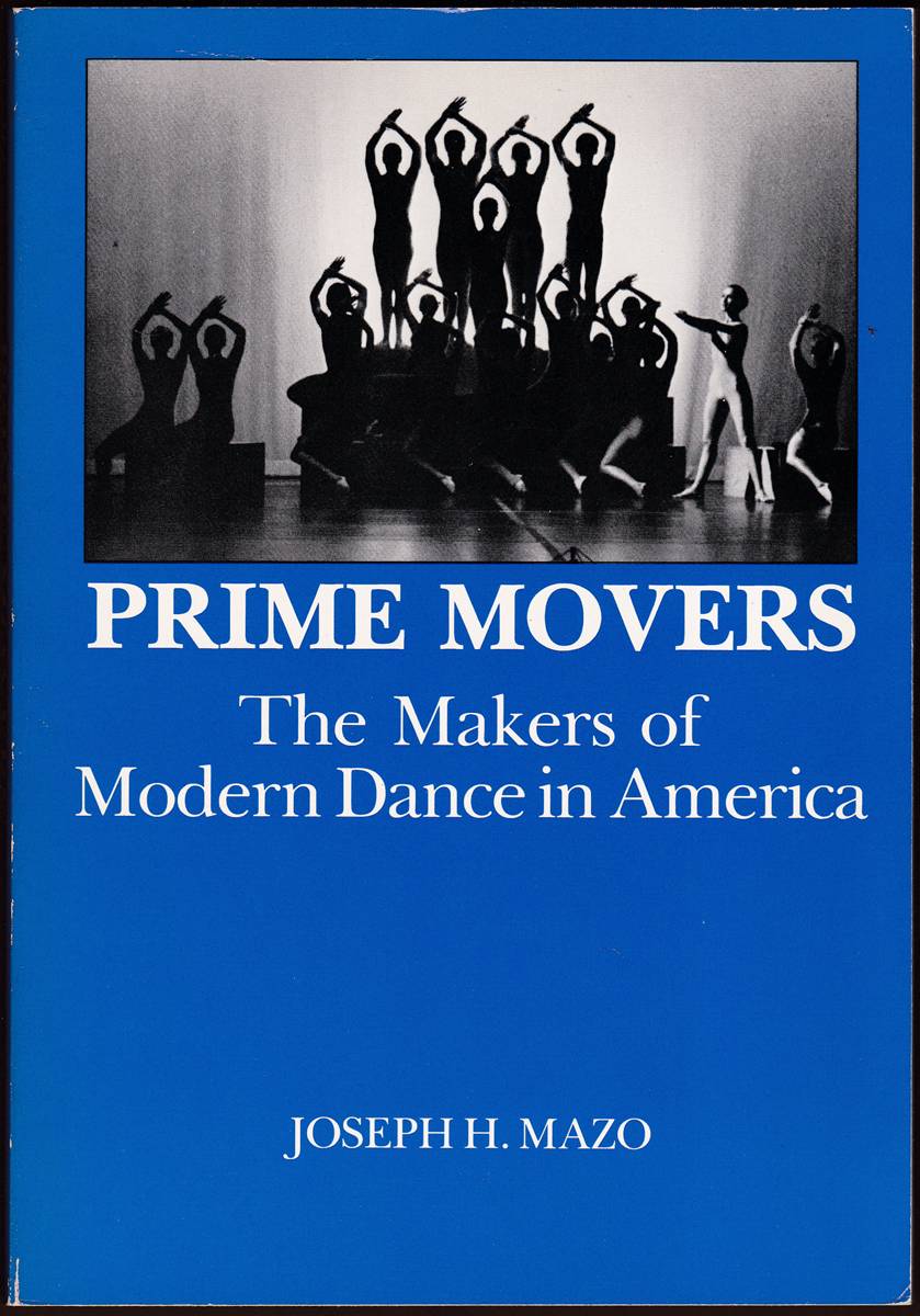 Image for PRIME MOVERS The Makers of Modern Dance in America PRIME MOVERS The Makers of Modern Dance in America