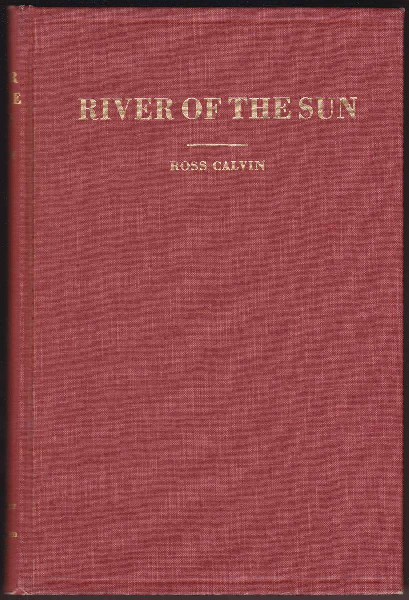 RIVER OF THE SUN Stories of the Storied Gila