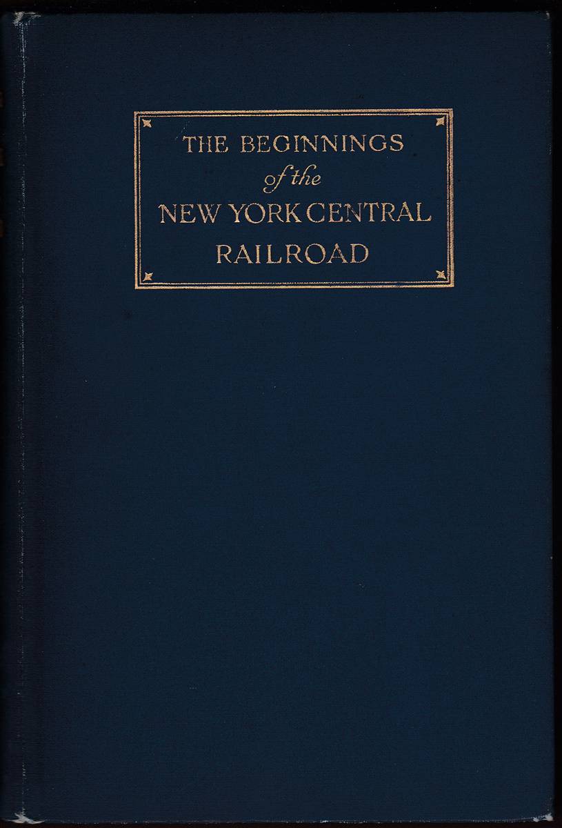 THE BEGINNINGS OF THE NEW YORK CENTRAL RAILROAD