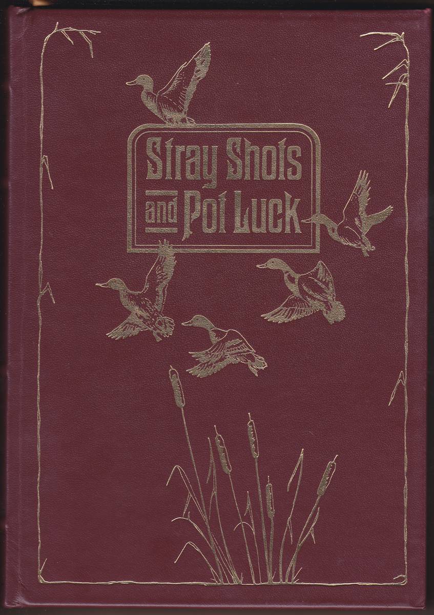 STRAY SHOTS AND POT LUCK