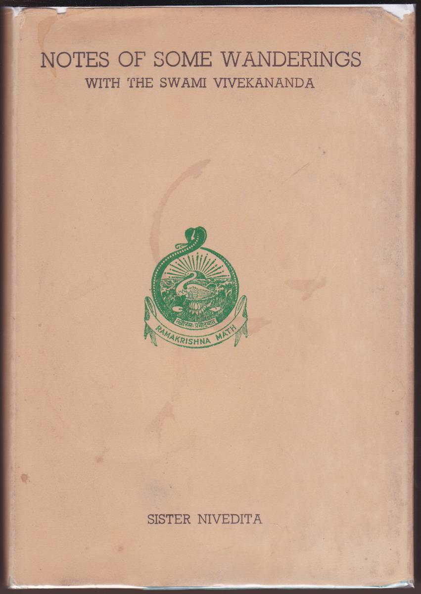 NOTES OF SOME WANDERINGS WITH THE SWAMI VIVEKANANDA