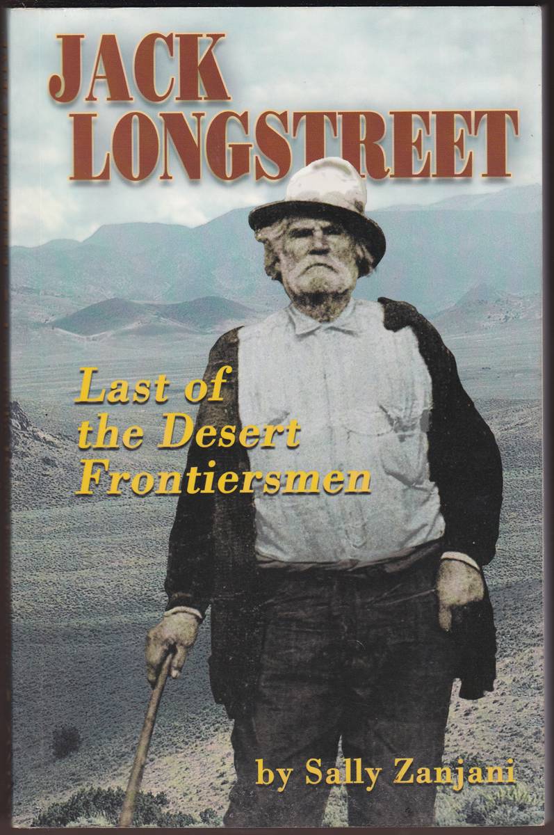 JACK LONGSTREET Last of the Desert Frontiersman