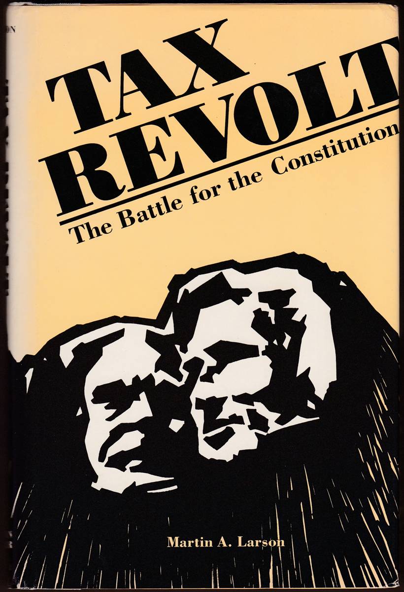 TAX REVOLT The Battle for the Constitution