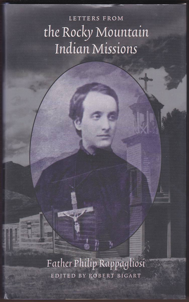 LETTERS FROM THE ROCKY MOUNTAIN INDIAN MISSIONS