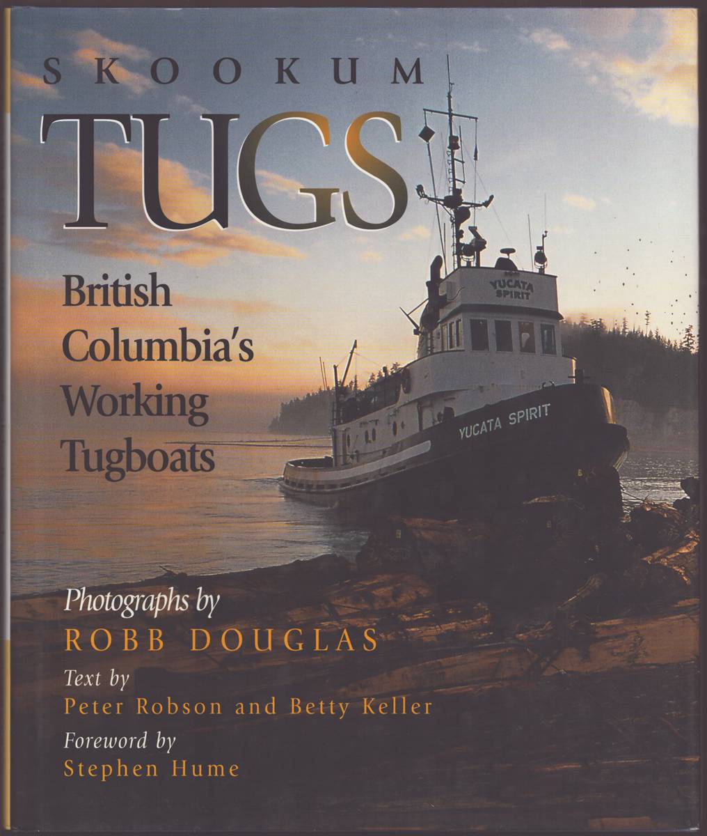 Image for SKOOKUM TUGS British Columbia's Working Tugboats SKOOKUM TUGS British Columbia's Working Tugboats